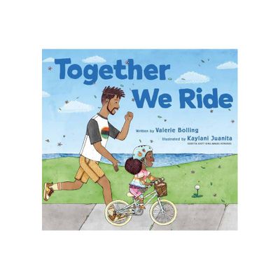 Together We Ride - by Valerie Bolling (Hardcover)