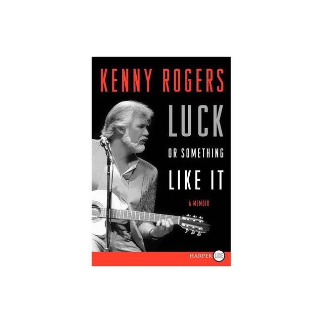 Luck or Something Like It LP - Large Print by Kenny Rogers (Paperback)