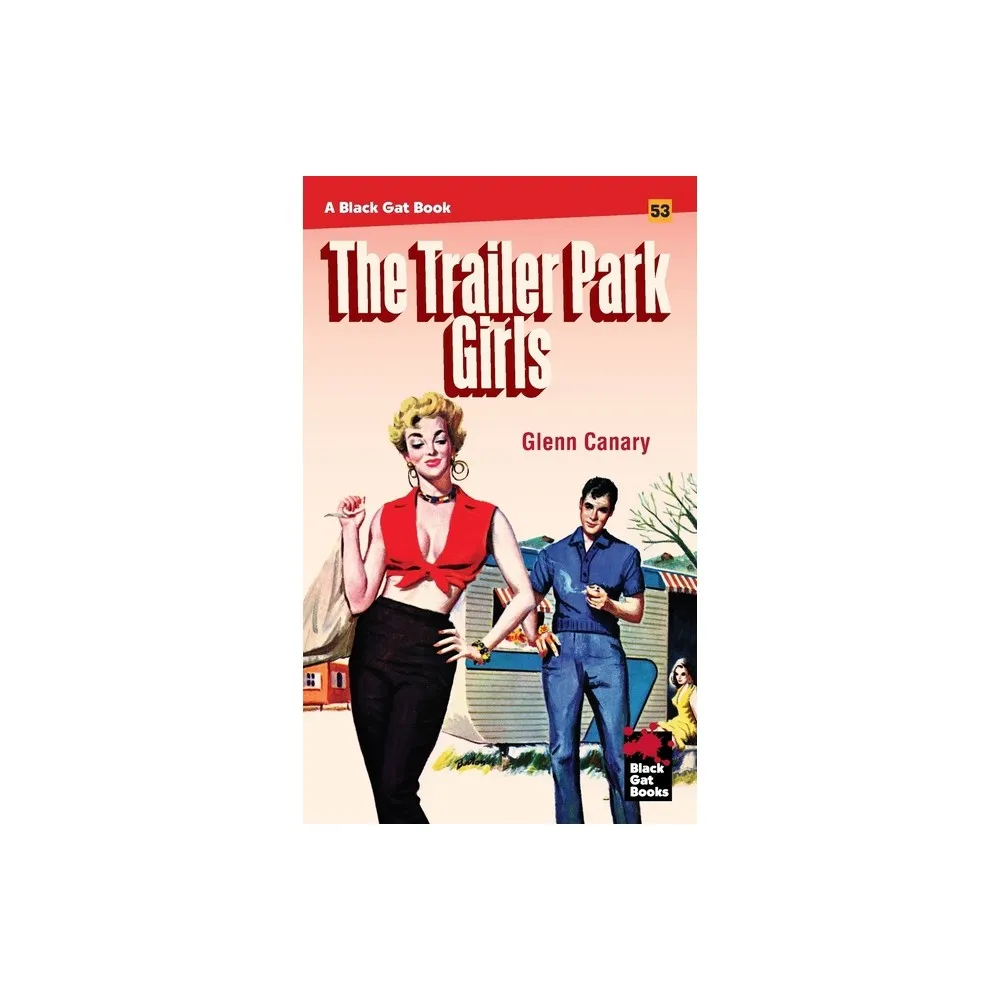 Stark House Press The Trailer Park Girls - by Glenn Canary (Paperback) |  The Market Place