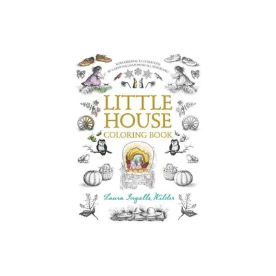 Little House Coloring Book - (Little House Merchandise) by Laura Ingalls Wilder (Paperback)