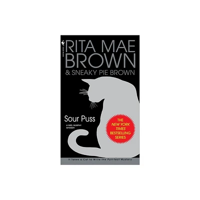 Sour Puss - (Mrs. Murphy) by Rita Mae Brown (Paperback)