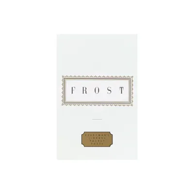 Frost: Poems - (Everymans Library Pocket Poets) by Robert Frost (Hardcover)