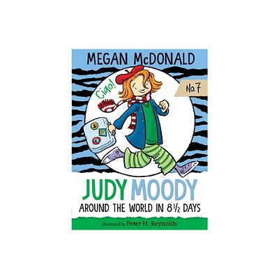 Judy Moody: Around the World in 8 1/2 Days - by Megan McDonald (Paperback)