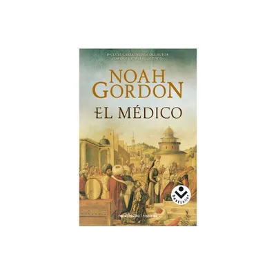 El Mdico / The Physician - (Triloga Rob J. Cole) by Noah Gordon (Paperback)