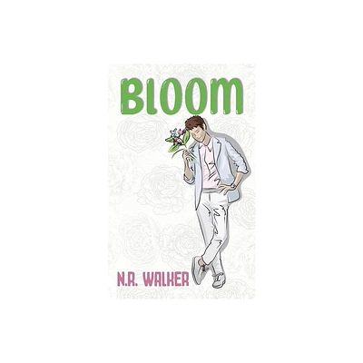 Bloom - Alternate Cover - by N R Walker (Paperback)