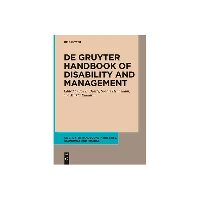 De Gruyter Handbook of Disability and Management - (De Gruyter Handbooks in Business, Economics and Finance) (Paperback)