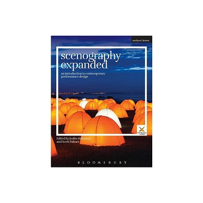 Scenography Expanded - (Performance and Design) by Scott Palmer & Joslin McKinney & Stephen A Di Benedetto (Paperback)