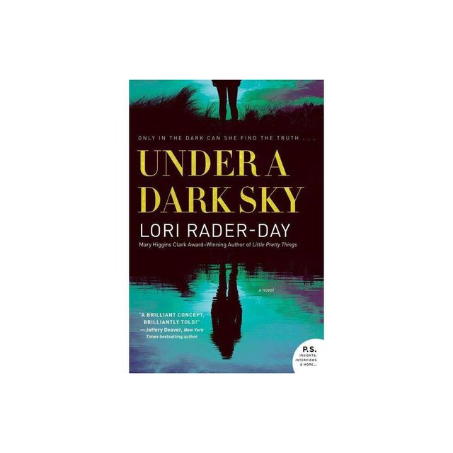 Under a Dark Sky - by Lori Rader-Day (Paperback)