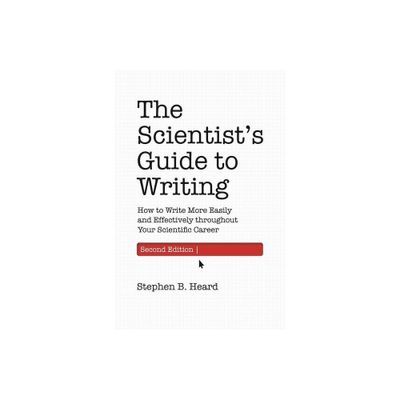 The Scientists Guide to Writing, 2nd Edition