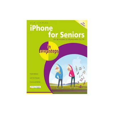 IPhone for Seniors in Easy Steps