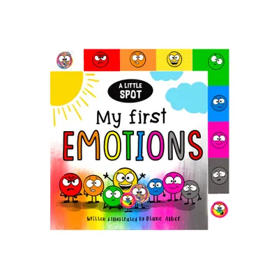 A Little Spot: My First Emotions - by Diane Alber (Board Book)