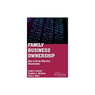 Family Business Ownership - (Family Business Publication) 2nd Edition by C Aronoff & J Ward (Paperback)