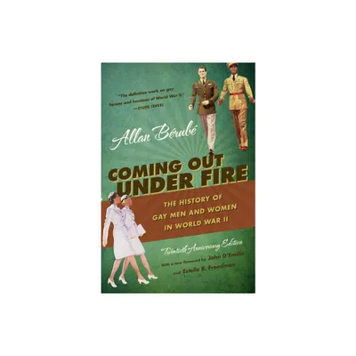 Coming Out Under Fire - 20th Edition by Allan Brub (Paperback)