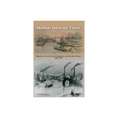 Neither Here Nor There - by C G Docherty (Paperback)