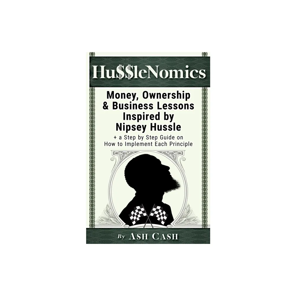 1brick Publishing HussleNomics - by Ash Cash (Paperback) | The Market Place