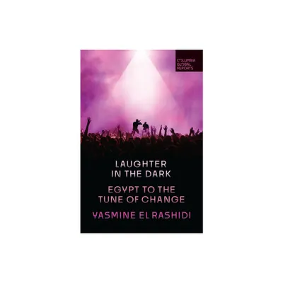 Laughter in the Dark - by Yasmine El Rashidi (Paperback)