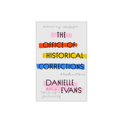 The Office of Historical Corrections - by Danielle Evans (Paperback)