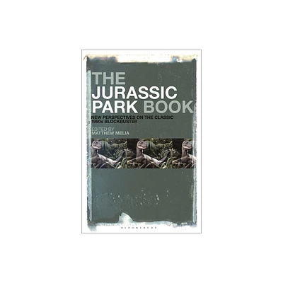 The Jurassic Park Book - by Matthew Melia (Hardcover)