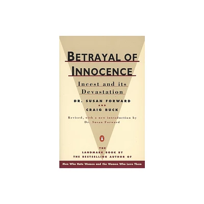 Betrayal of Innocence - by Susan Forward & Craig Buck (Paperback)