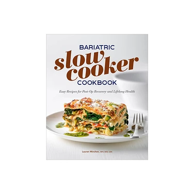 Bariatric Slow Cooker Cookbook - by Lauren Minchen (Paperback)