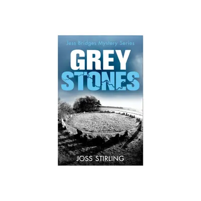 Grey Stones - by Joss Stirling (Paperback)