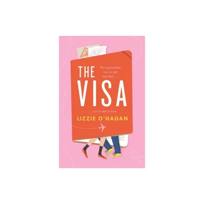 The Visa - by Lizzie OHagan (Paperback)