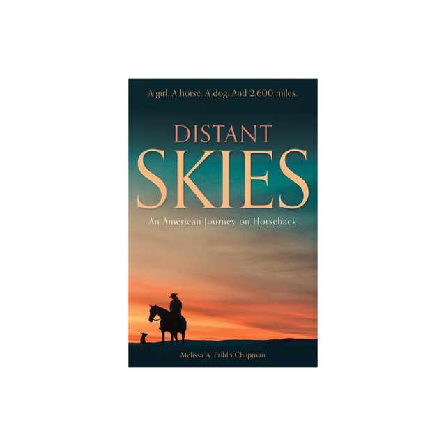 Distant Skies - by Melissa A Priblo Chapman (Paperback)