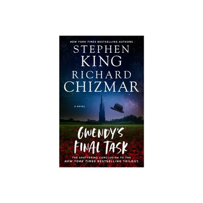 Gwendys Final Task - (Gwendys Button Box Trilogy) by Stephen King & Richard Chizmar (Paperback)