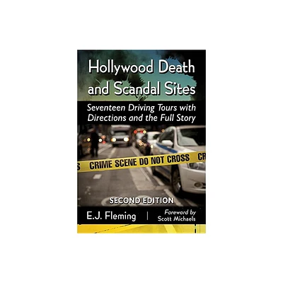 Hollywood Death and Scandal Sites - 2nd Edition by E J Fleming (Paperback)