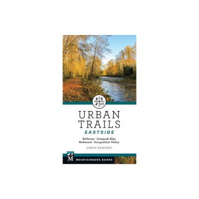 Urban Trails: Eastside - by Craig Romano (Paperback)