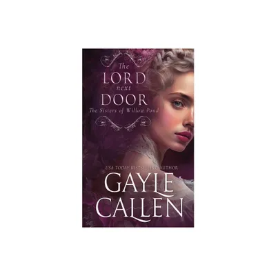 The Lord Next Door - by Gayle Callen (Paperback)