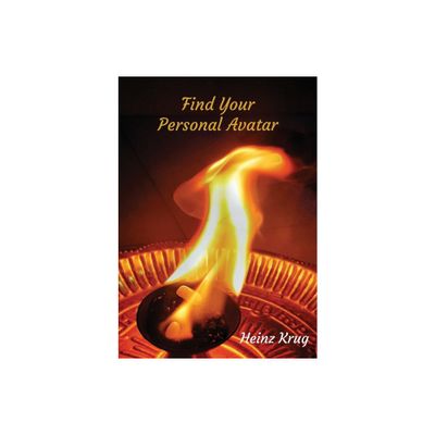 Find Your Personal Avatar - by Heinz Krug (Paperback)