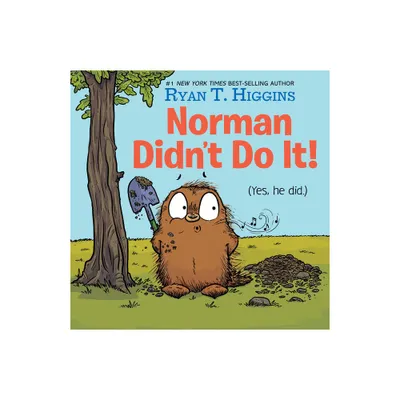 Norman Didnt Do It! - (Mother Bruce) by Ryan T Higgins & Ryan Higgins (Hardcover)