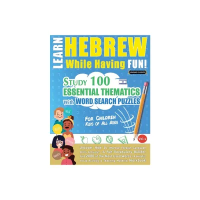 Learn Hebrew While Having Fun! - For Children - by Linguas Classics (Paperback)