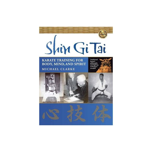 Shin Gi Tai - by Michael Clarke (Paperback)