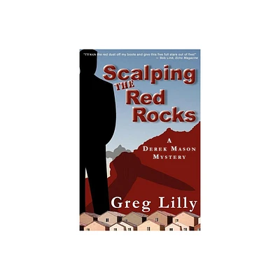 Scalping the Red Rocks - by Greg Lilly (Paperback)