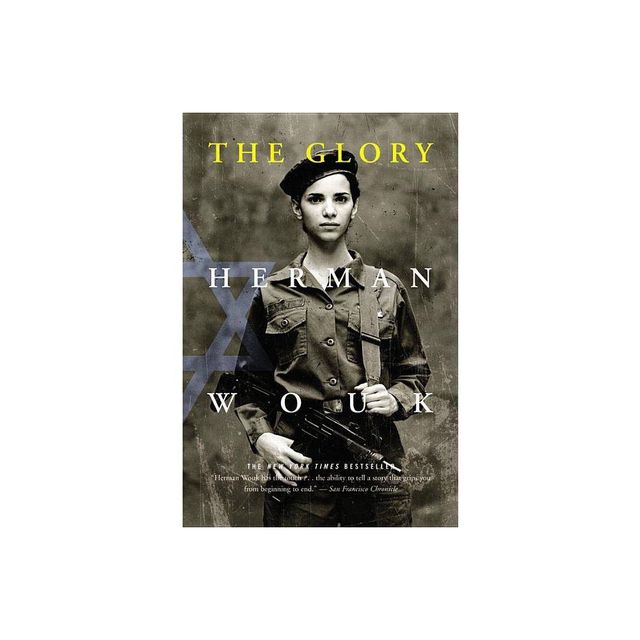 The Glory - by Wouk (Paperback)
