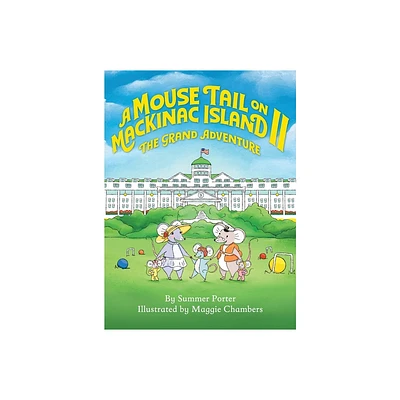 A Mouse Tail on Mackinac Island - Book 2