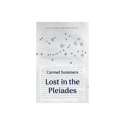 Lost in the Pleiades - by Carmel Summers (Paperback)