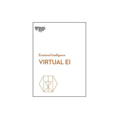 Virtual Ei (HBR Emotional Intelligence Series) - by Harvard Business Review & Amy C Edmondson & Mark Mortensen & Heidi K Gardner & Amanda Sinclair