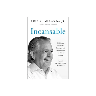 Incansable - by Luis A Miranda (Paperback)