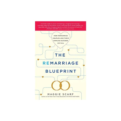 Remarriage Blueprint - by Maggie Scarf (Paperback)