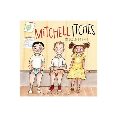 Mitchell Itches - by Kristin Kelly (Hardcover)