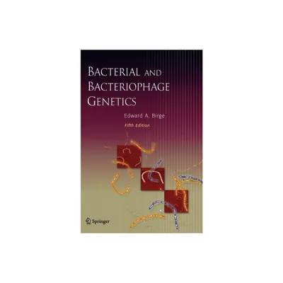 Bacterial and Bacteriophage Genetics - 5th Edition by Edward A Birge (Hardcover)