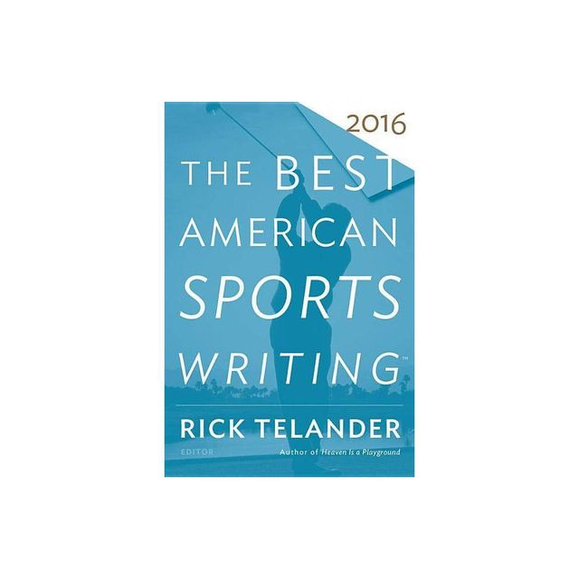 The Best American Sports Writing 2016 (2016) - by Glenn Stout (Paperback)