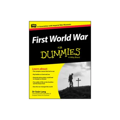 First World War for Dummies - by Sen Lang (Paperback)