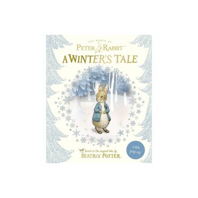 A Winters Tale - (Peter Rabbit) by Beatrix Potter (Hardcover)