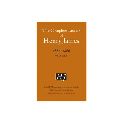 The Complete Letters of Henry James, 1884-1886 - (Hardcover)