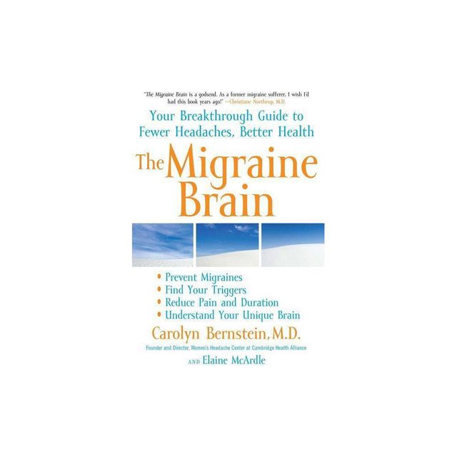 The Migraine Brain - by Carolyn Bernstein & Elaine McArdle (Paperback)