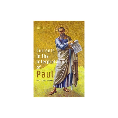 Currents in the Interpretation of Paul